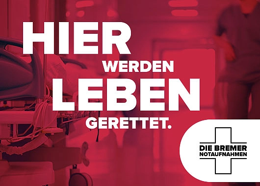 Schriftzug: Hier werden Leben gerettet. Die Bremer Notaufnahmen